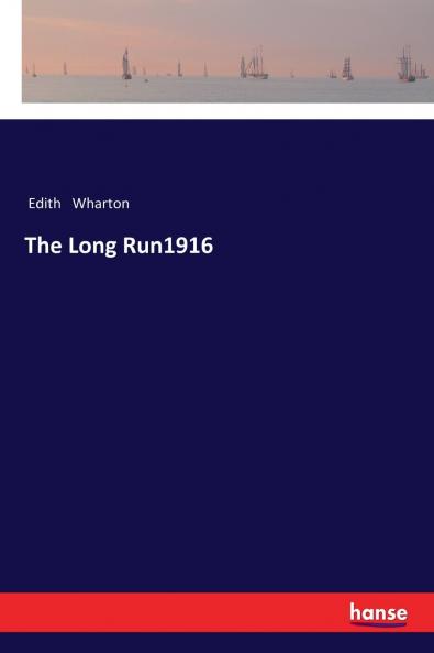 The Long Run1916