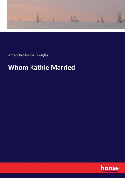 Whom Kathie Married