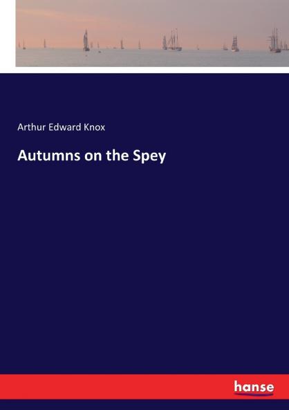 Autumns on the Spey