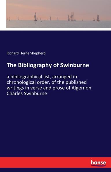 The Bibliography of Swinburne
