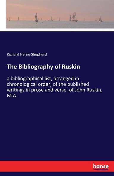The Bibliography of Ruskin