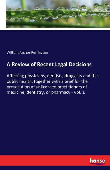 A Review of Recent Legal Decisions