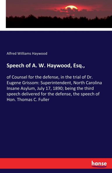 Speech of A. W. Haywood Esq.