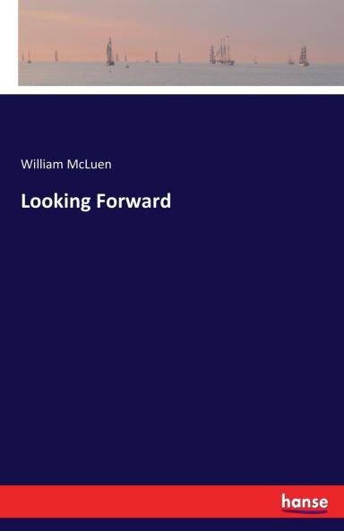 Looking Forward