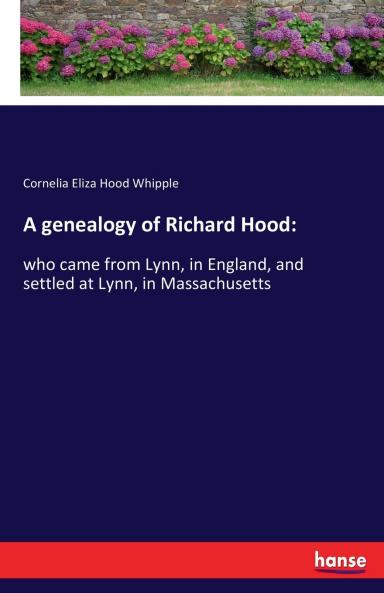 A genealogy of Richard Hood