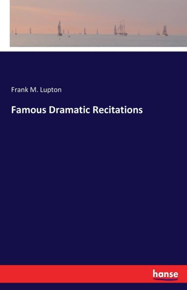 Famous Dramatic Recitations