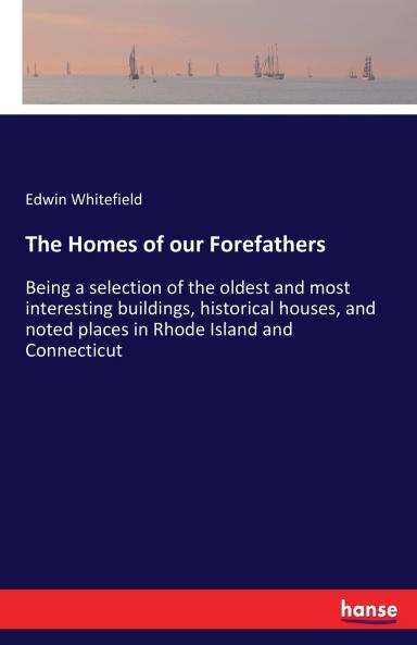 The Homes of our Forefathers