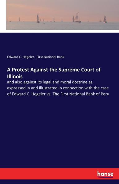 A Protest Against the Supreme Court of Illinois