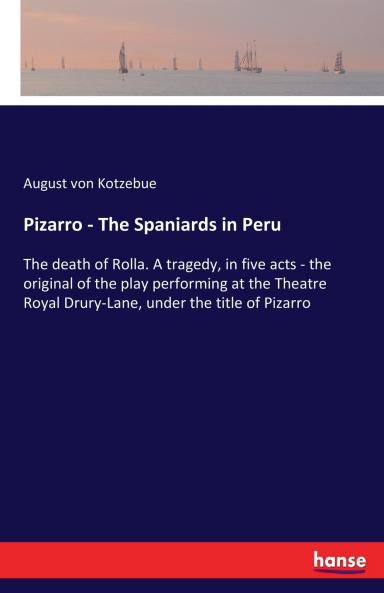 Pizarro - The Spaniards in Peru