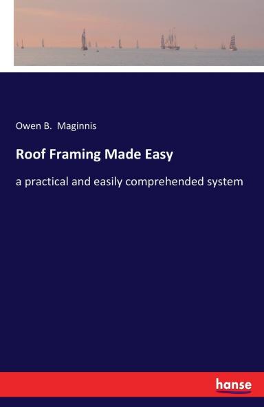 Roof Framing Made Easy