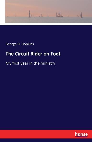 The Circuit Rider on Foot