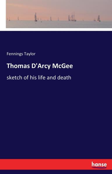 Thomas D'Arcy McGee