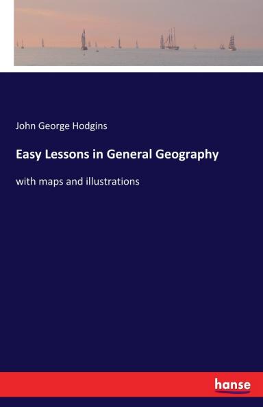 Easy Lessons in General Geography