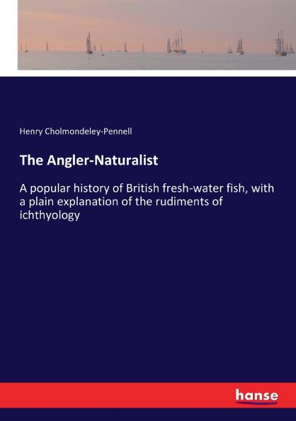 The Angler-Naturalist