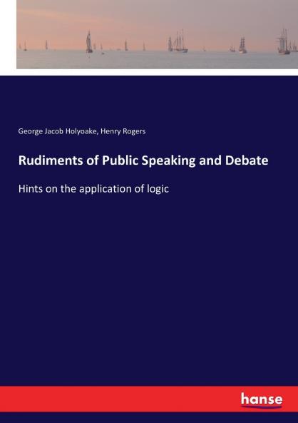 Rudiments of Public Speaking and Debate