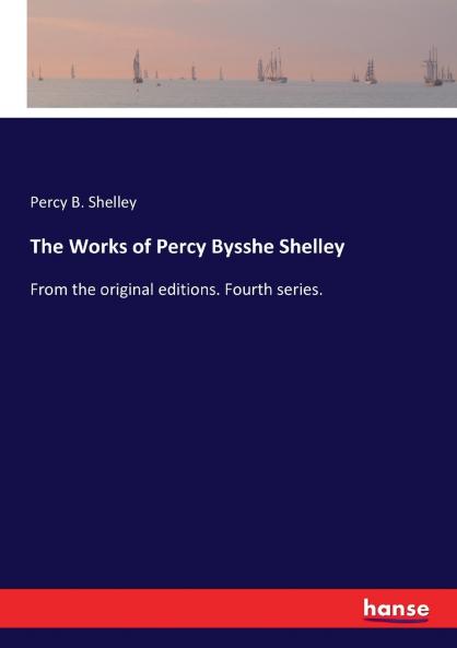 The Works of Percy Bysshe Shelley
