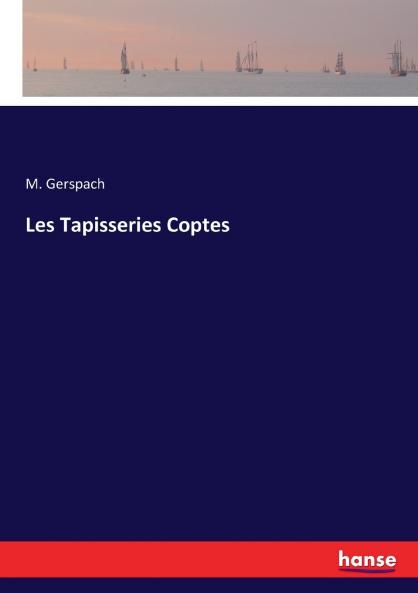 Les Tapisseries Coptes