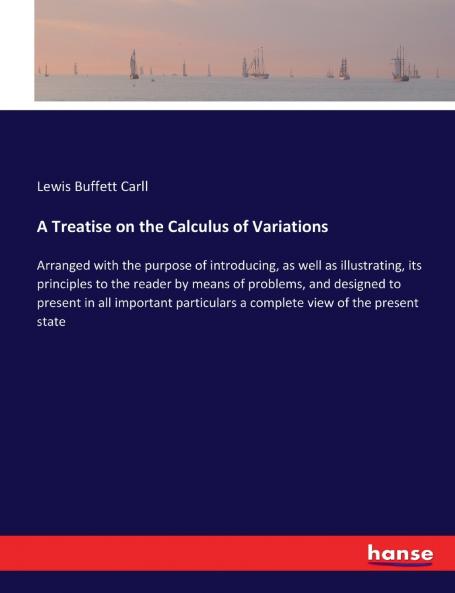 A Treatise on the Calculus of Variations