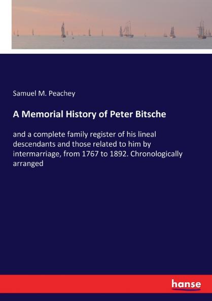 A Memorial History of Peter Bitsche