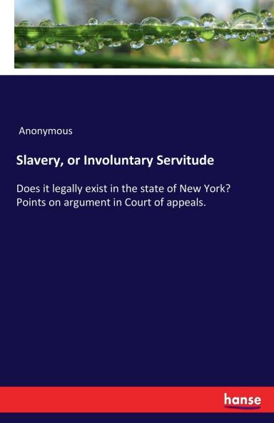 Slavery or Involuntary Servitude