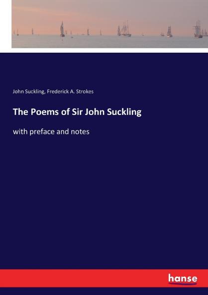The Poems of Sir John Suckling