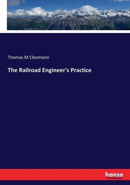 The Railroad Engineer's Practice