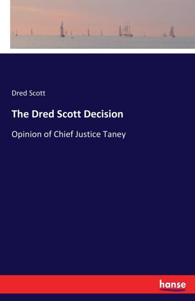 The Dred Scott Decision
