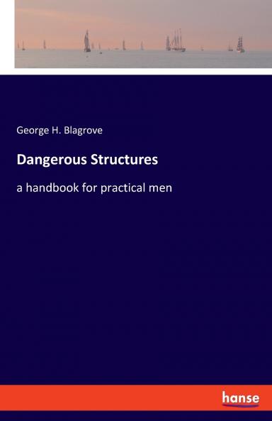 Dangerous Structures