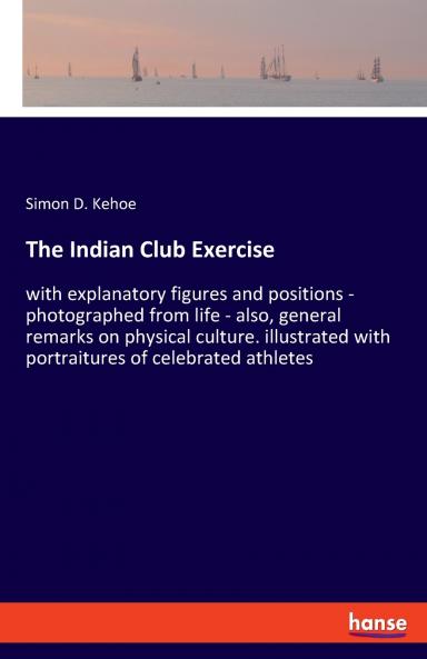 The Indian Club Exercise