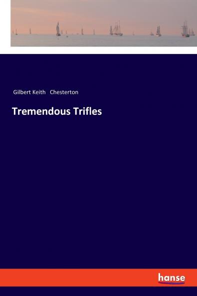 Tremendous Trifles