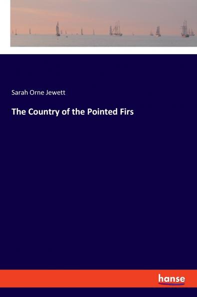 The Country of the Pointed Firs
