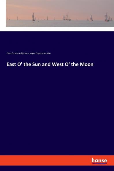 East O' the Sun and West O' the Moon