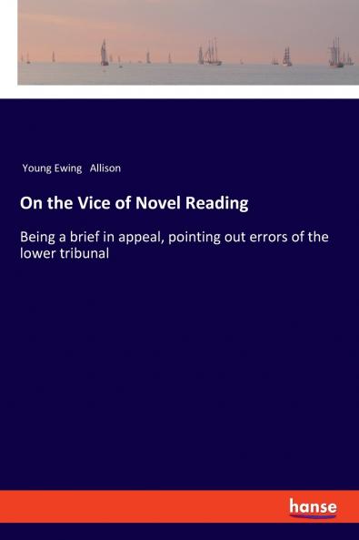 On the Vice of Novel Reading