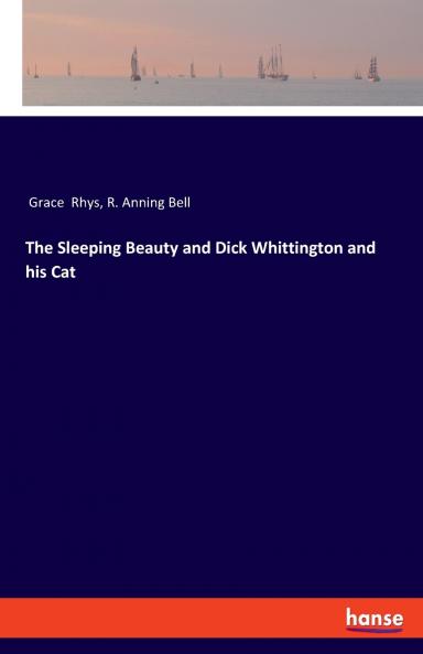 The Sleeping Beauty and Dick Whittington and his Cat