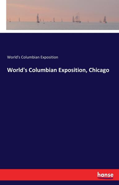 World's Columbian Exposition Chicago