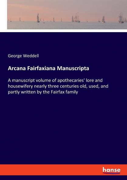 Arcana Fairfaxiana Manuscripta
