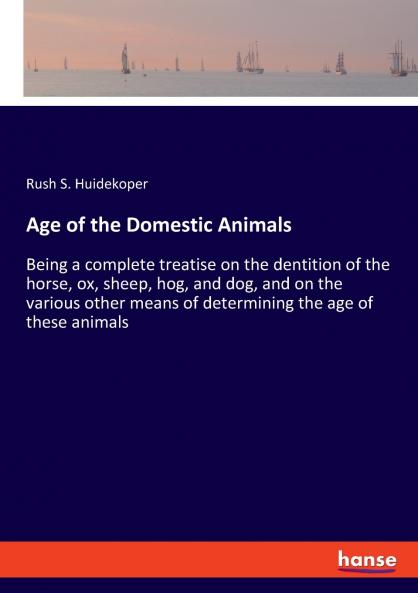 Age of the Domestic Animals