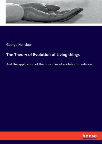 The Theory of Evolution of Living things