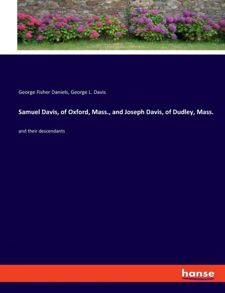 Samuel Davis of Oxford Mass. and Joseph Davis of Dudley Mass.