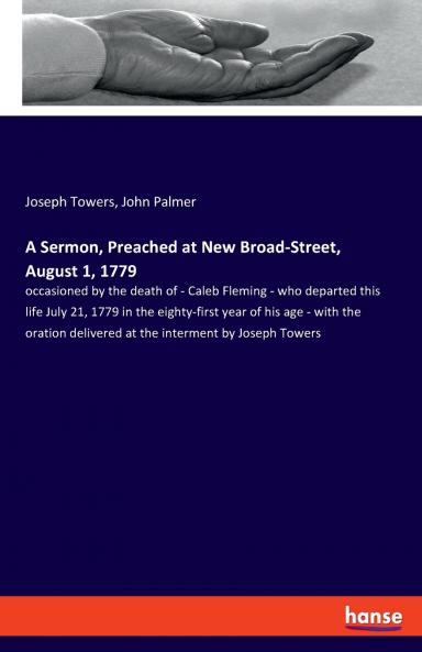 A Sermon Preached at New Broad-Street August 1 1779