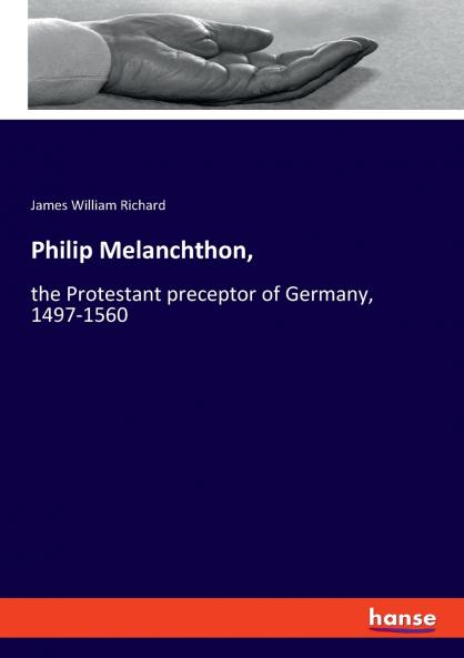 Philip Melanchthon