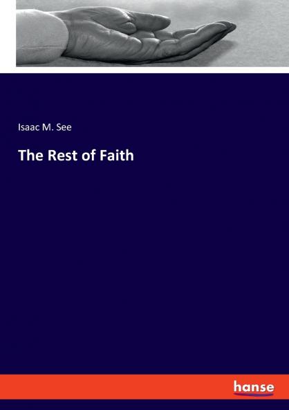 The Rest of Faith