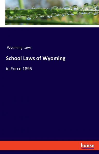 School Laws of Wyoming