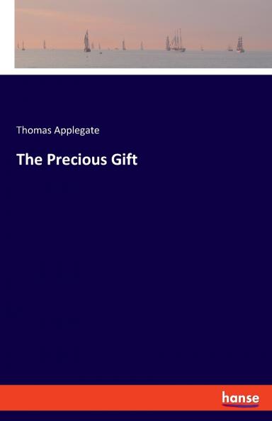 The Precious Gift