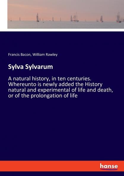 Sylva Sylvarum