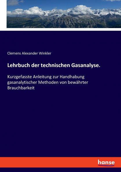 Lehrbuch der technischen Gasanalyse.