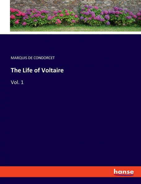 The Life of Voltaire