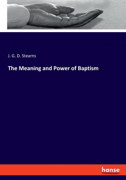 The Meaning and Power of Baptism