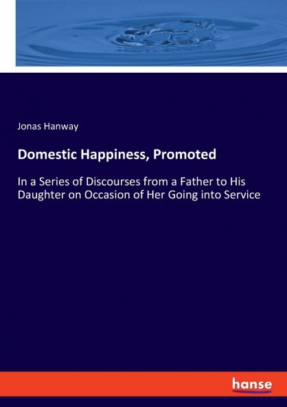 Domestic Happiness Promoted