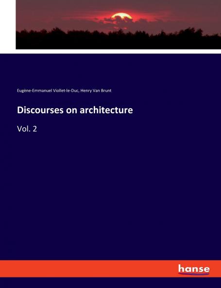 Discourses on architecture